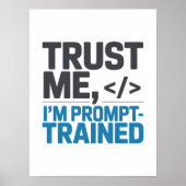 Poster Trust Me I’m Prompt-Trained AI Quote (Devant)