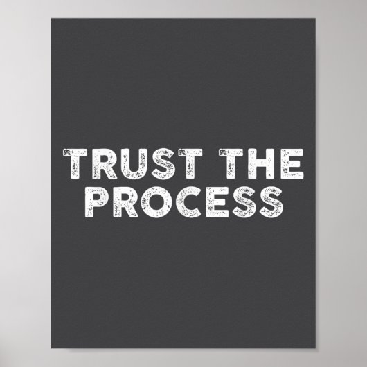 Poster Trust The Process Srts Slogan Motivational  (Devant)