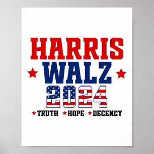 Poster Truth Hope Decency Harris Wheimer Waltz 2024 Elect
