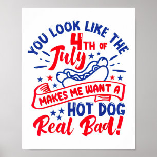 Poster Tu As L'Air 4 juillet Me Fait Vouloir Un Chien Cha