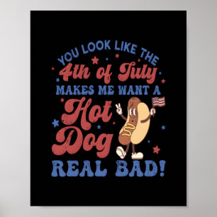 Poster Tu As L'Air Du 4 juillet, Ça Me Fait Vouloir Un Ch