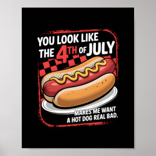 Poster Tu As L'Air Que Le 4 juillet Me Fait Vouloir Un Ch