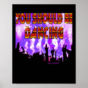 Poster Tu Devrais Danser