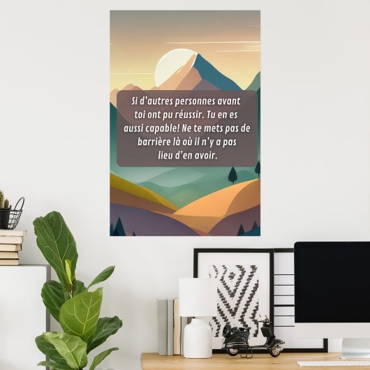 Poster Tu en es capable (Bureau à domicile)