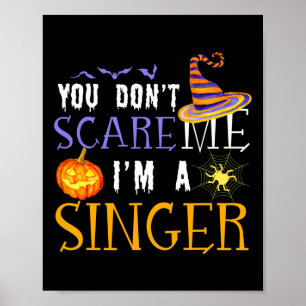 Poster Tu ne me fais pas peur Je suis un chanteur qui cor