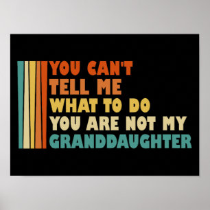 Poster Tu ne peux pas me dire quoi faire Grandgirl drôle
