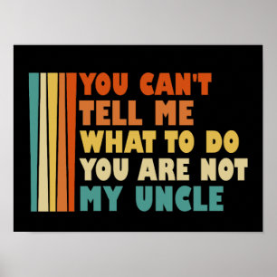 Poster Tu ne peux pas me dire quoi faire Tu n'es pas mon