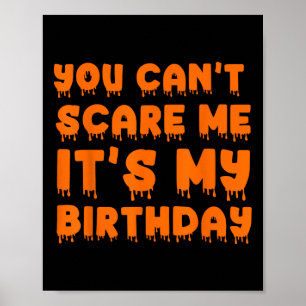 Poster Tu ne peux pas me faire peur C'est mon Hallowee ma