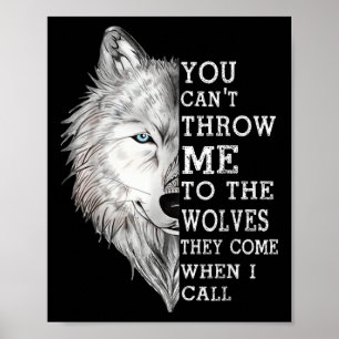 Poster Tu Ne Peux Pas Me Jeter Aux Loups Qu'Ils Viennent