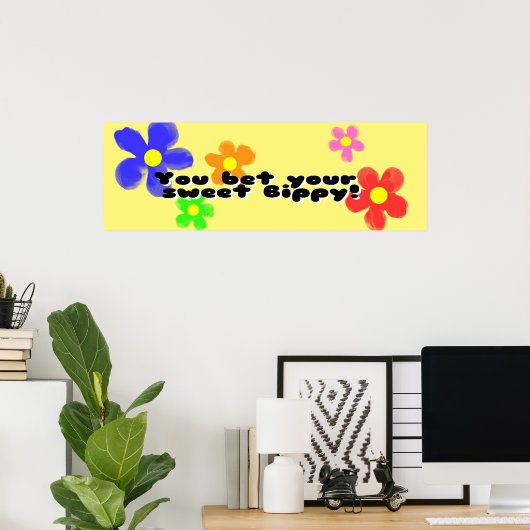 Poster Tu paries ta douce Bippy (Bureau à domicile)