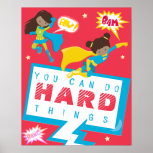 Poster Tu peux faire des choses difficiles fille super-hé