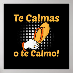 Poster Tu te calmes ou je me calme Mère espagnole mexicai