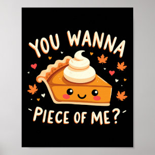 Poster Tu Veux Un Morceau De Moi Drôle De Dîner De Thanks