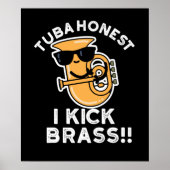 Poster Tuba Honest I Kick Brass Funny Tuba Pun Dark BG (Devant)