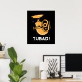 Poster Tubad Funny Musique Tuba Pun Dark BG (Bureau à domicile)