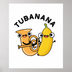 Poster Tubanana Cute Tuba Banana Pun