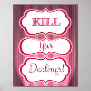 Poster Tuez vos chéris Auteur Slogan Art littéraire