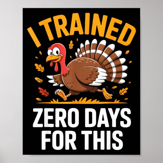 Poster Turkey Trot Thanksgiving Running I Trained Zero Da (Devant)
