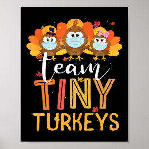 Poster Turquie Thanksgiving Team Tiny Turkeys Nurkeys Fal