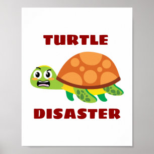 Poster Turtle Disaster Turtle Pun