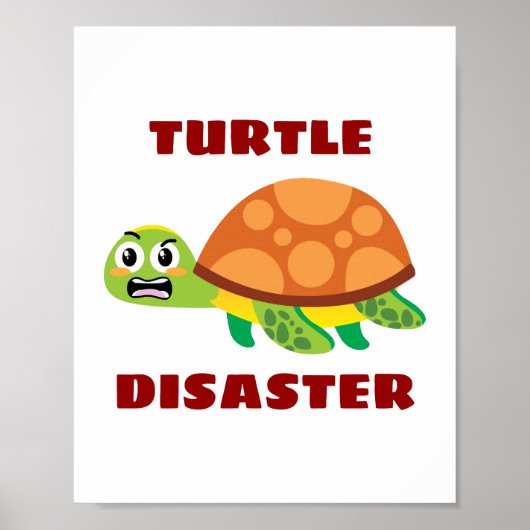 Poster Turtle Disaster Turtle Pun (Devant)