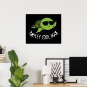 Poster Turtley Cool Dude Funny Turtle Pun Dark BG (Bureau à domicile)