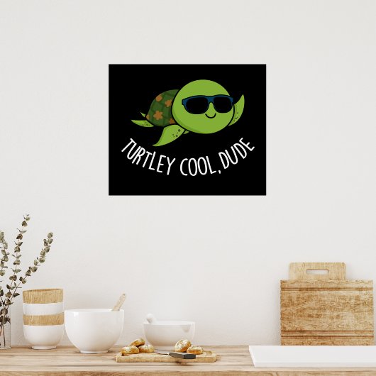 Poster Turtley Cool Dude Funny Turtle Pun Dark BG (Cuisine)
