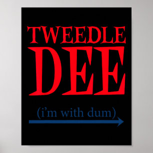 Poster Tweedle Dee I'm With Dum - Lazy Couple Halloween C