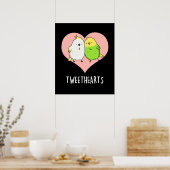 Poster Tweetheart Funny Inséparables Pun Dark BG (Cuisine)