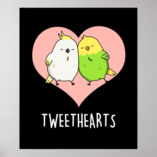 Poster Tweetheart Funny Inséparables Pun Dark BG (Devant)