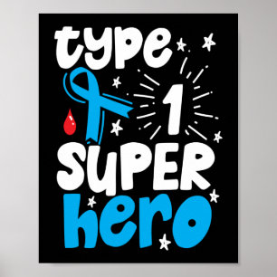 Poster Type 1 Sensibilisation au diabète Type One Superhe