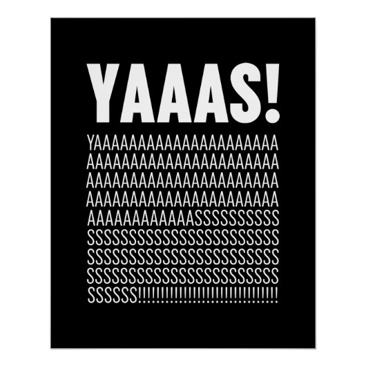 Poster Typographie blanche Yaaas Couleur Arrière - plan p (Devant)