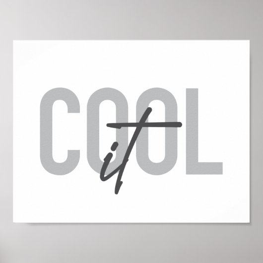 Poster Typographie moderne, simple, cool de Cool It (Devant)