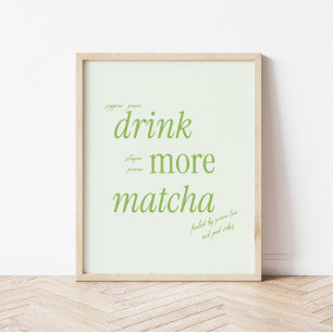 Poster Typographie verte rétro "Buvez plus de Matcha"