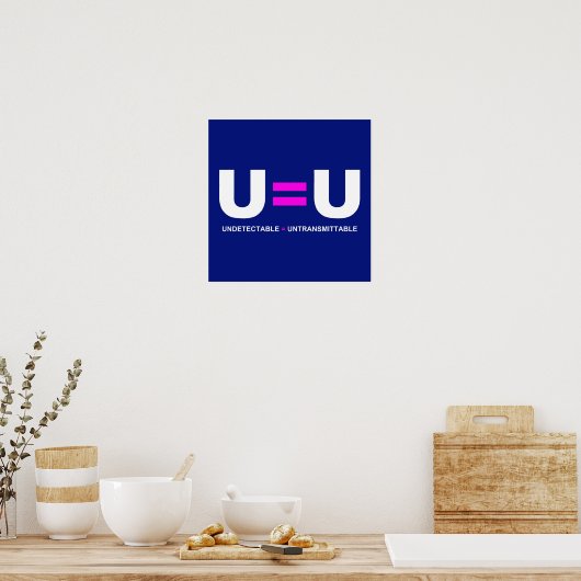 Poster U=U VIH non détectable égale non transmettable (Cuisine)