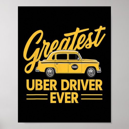 Poster Uber Driver Ever Uber Driver Funny 4 (Devant)
