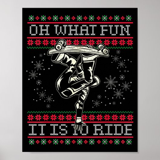 Poster Ugly Christmas Skateboard Oh What Fun It Is To Rid (Devant)