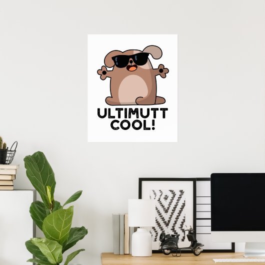 Poster Ulti-mutt Cool Funny Chien Pun (Bureau à domicile)