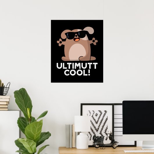 Poster Ulti-mutt Cool Funny Chien Pun Dark BG (Bureau à domicile)