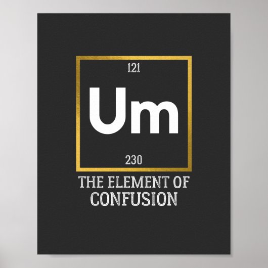 Poster Um L'élément de la confusion T-shirt (Devant)