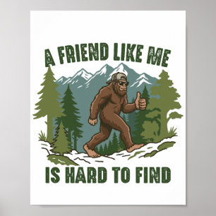 Poster Un ami comme moi est difficile à trouver Bigfoot S