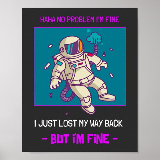 Poster Un astronaute drôle perdu dans l'espace Je vais bi (Devant)