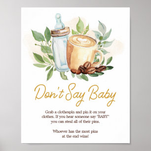 Poster Un bébé prépare du café Ne dites pas de bébé