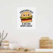 Poster Un Burger Sans Fromage Comme Un Hug Sans Squeeze (Cuisine)