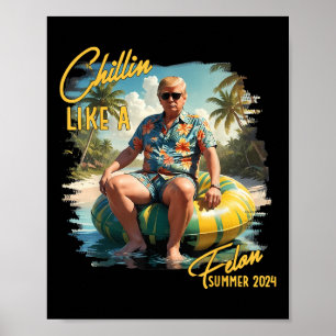 Poster Un Chillin Comme Un Felon Drôle Trump Pour Le Prés