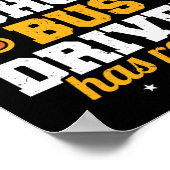 Poster Un Conducteur De Bus Scolaire Légendaire A Pris Sa (Coin)