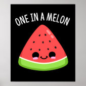 Poster Un Dans Un Melon Funny Watermelon Pun Dark BG (Devant)