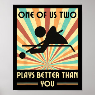 Poster Un De Nous Deux Joue Mieux Que Vous Billard Snoo