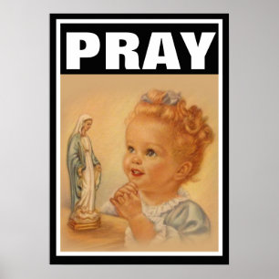 POSTER UN ENFANT CATHOLIQUE PRIE LA VIERGE MARIE PROLIFE
