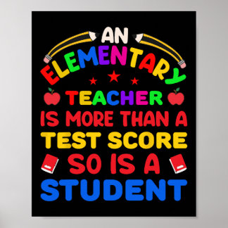 Poster Un Enseignant Primaire Est Plus Qu'Un Test Score 1